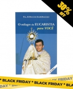 O MILAGRE DA EUCARISTIA PARA VOCÊ